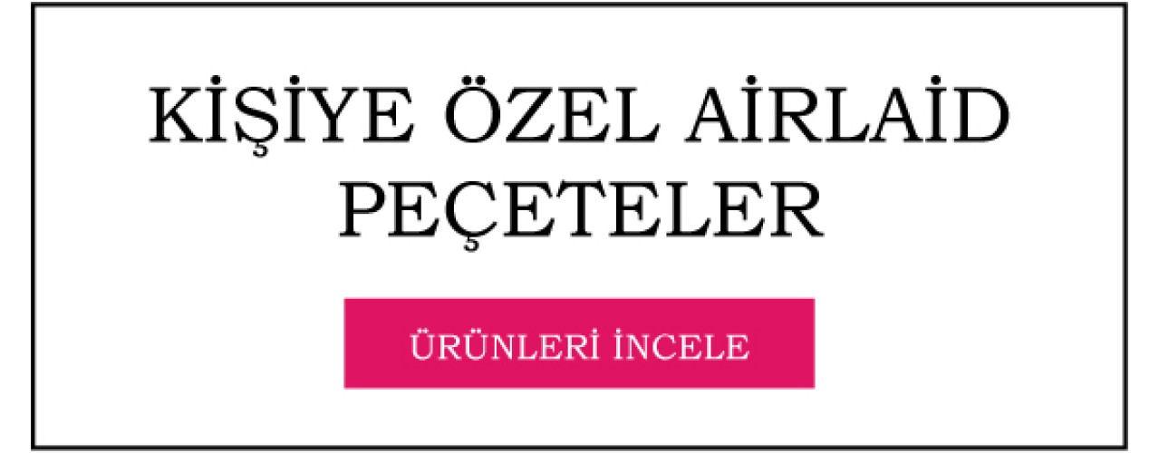 Kişiye Özel Airlaid Peçete