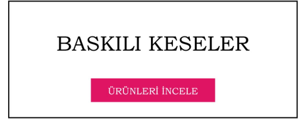 Baskılı Keseler