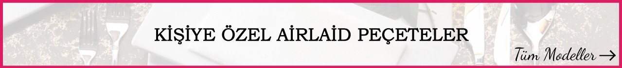 Kişiye Özel Airlaid Peçete